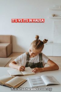 Meaning of its in Hausa